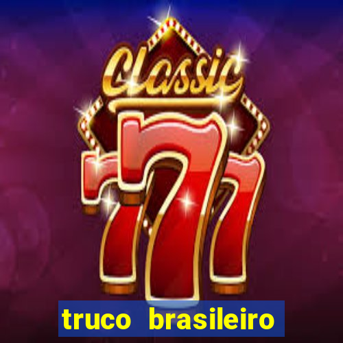 truco brasileiro giro feliz